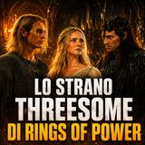 Lo strano threesome di Rings of Power