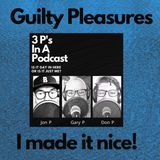 Guilty Pleasures-I Made It Nice!