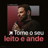 #165 Tome seu leito e ande Pr. Fabiano Zettel #improvaveisdedeus