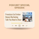 Fransisca Lia Ernina | Honest Marketing Talk You Need to Hear