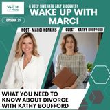 What You Need to Know About Divorce with Kathy Boufford