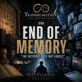 The Internet Does Not Forget - End of Memory | Last Religion (Episode 6)
