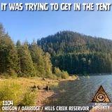 Something Walked Up To Our Tent At Hills Creek | Oakridge Oregon Bigfoot Encounter
