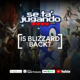 Is Blizzard Back? - Ep. 128