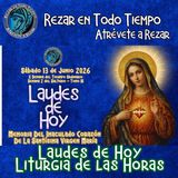 LAUDES DE HOY SÁBADO 13 DE JUNIO 2026. MEMORIA DEL INMACULADO CORAZÓN DE LA SANTÍSIMA VIRGEN MARÍA.