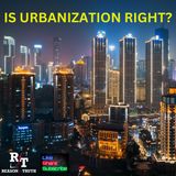 Is Urbanization Biblically Right? - 10:22:23, 6.21 PM
