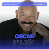 #Episodio217 | |Oscar D'León: El Sonero del Mundo | Historia, Éxitos y Legado | Los Uniformados