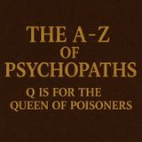 The A-Z Of Psychopaths: Marie Besnard – The Queen Of Poisoners