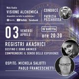 Registri Akashici, Destino e Dono Animico Comprendere le Esperienze - M. Salotti e P. Franceschetti