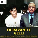 Fioravanti e Gelli nelle parole di Walter Sordi