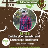 S6 - E16: Building Community and Landscape Resiliency with Justin Proctor of Smithsonian's Virginia Working Landscapes, Part II