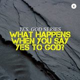 Yes, God Series - Part 3: What Happens When You Say Yes To God | Andy Yeoh