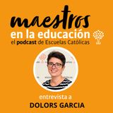 T07xE01 Dolors Garcia. Escucha, encuentro y compromiso, claves de la pastoral