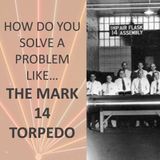 How do you solve a problem like... the Mark 14 Torpedo