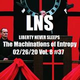The Machinations of Entropy 02/26/20 Vol. 8 #37