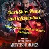Will We Get A New Look A Marvel's Multiverse? Episode 88 - Dark Skies News And information
