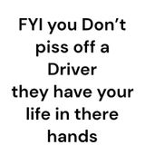 Don’t piss off a Driver