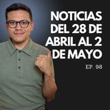 Ep. 98 - Qué pasó esta semana y cómo AFECTA TU DINERO! 💸