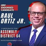 A Chat with Rev.Raul ORTIZ Jr ~ A Candidate for the 64th Assembly District of California.