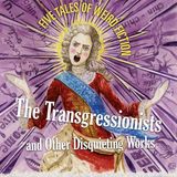 The Transgressionists and Other Disquieting Works: Five Tales of Weird Fiction