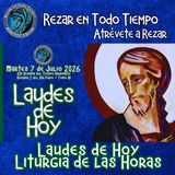 LAUDES DE HOY MARTES 7 DE JULIO 2026. CAMINO NEOCATECUMENAL. LITURGIA DE LAS HORAS.