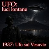 1937: Ufo sul Vesuvio