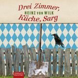 [German] - Drei Zimmer, Küche, Sarg: Kriminalroman by Heinz Von Wilk
