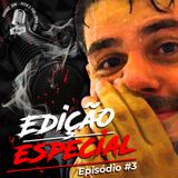 Tô na B Podcast EP #3 - EDIÇÃO ESPECIAL 2021