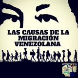 Las causa de la migración Venezolana