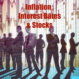 Inflation, Interest Rates & Stocks: Insights