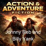 Johnny Reb and Billy Yank - Alexander Hunter - Part 3