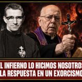 🇪🇸 🚨 «EL INFIERNO LO HICIMOS NOSOTROS»: LA RESPUESTA QUE OYÓ EL PADRE CÁNDIDO EN UN EXORCISMO