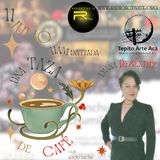 una taza de cafe con rocio macias 11 de julio podcast