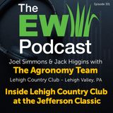 The EW Podcast - The Jefferson Classic - Lehigh Country Club