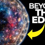 What Exists Past the Final Edge of Everything We Know
