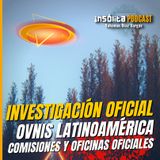 Ep. 42 - INVESTIGACIÓN OFICIAL I Radiografía de COMISIONES y OFICINAS OVNI en Latinoamérica: JOSÉ A. HUNNEUS