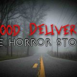 3 Disturbing Food Delivery Horror Stories (Vol. 3)