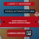 SCUDO PENALE ILVA – DELIBERA CONTRO IL DUBBIO – #SvegliatiAvvocatura