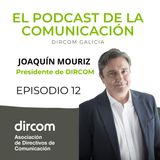 12 Joaquín Mouriz, nuevo presidente de DIRCOM con orígenes en Galicia