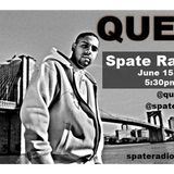 Ques Fire on Spate Radio