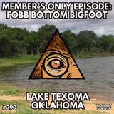 Fobb Bottom Bigfoot of Lake Texoma, Oklahoma (MEMBER'S ONLY)