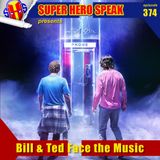 #374: Bill & Ted Face the Music