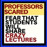 WHAT ARE CRAZY PROFESSORS AFRAID OF?