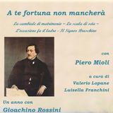 TUTTO NEL MONDO È BURLA  STASERA ALL’OPERA Un anno con Rossini seconda puntata