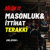 Türk Masonluğu ve İttihat Terakki