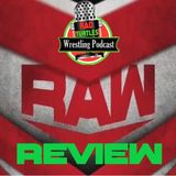 Day 2 of #RadRumble Week! The RTW Raw Review Episode 16!