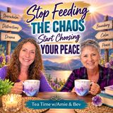 Episode #339: Stop Feeding the Chaos, Start Choosing Your Peace