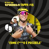 CARAPAZ DOMA LE ALPI! DIETRO LE QUINTE DEL TOUR CON PIGANZOLI | TAPPA 18