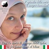 Live: La storia di Sumaya Abdel Qader, fra femminismo ed Islam