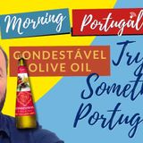 Try something Portuguese: 'Condestável' Olive Oil